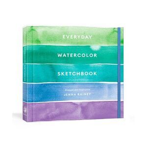 Everyday Watercolor Sketchbook: Prompts and Inspiration -- Jenna Rainey
